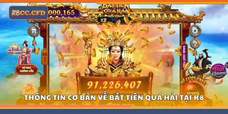 Thông tin cơ bản về bát tiên quá hải tại K8