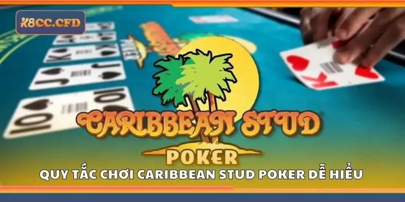 Quy tắc chơi caribbean stud poker dễ hiểu