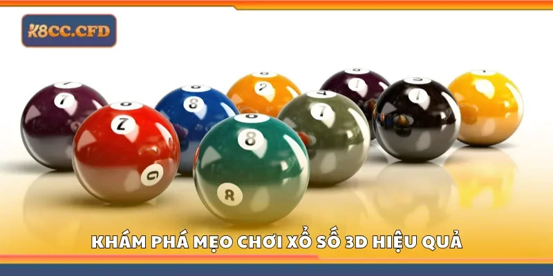 Nắm bắt mẹo chơi xổ số 3D cực hay tại K8